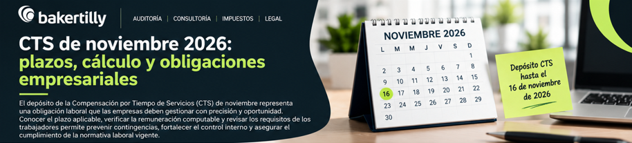 CTS de noviembre 2026: plazos, cálculo y obligaciones empresariales CTS de noviembre 2026: plazos, cálculo y obligaciones empresariales